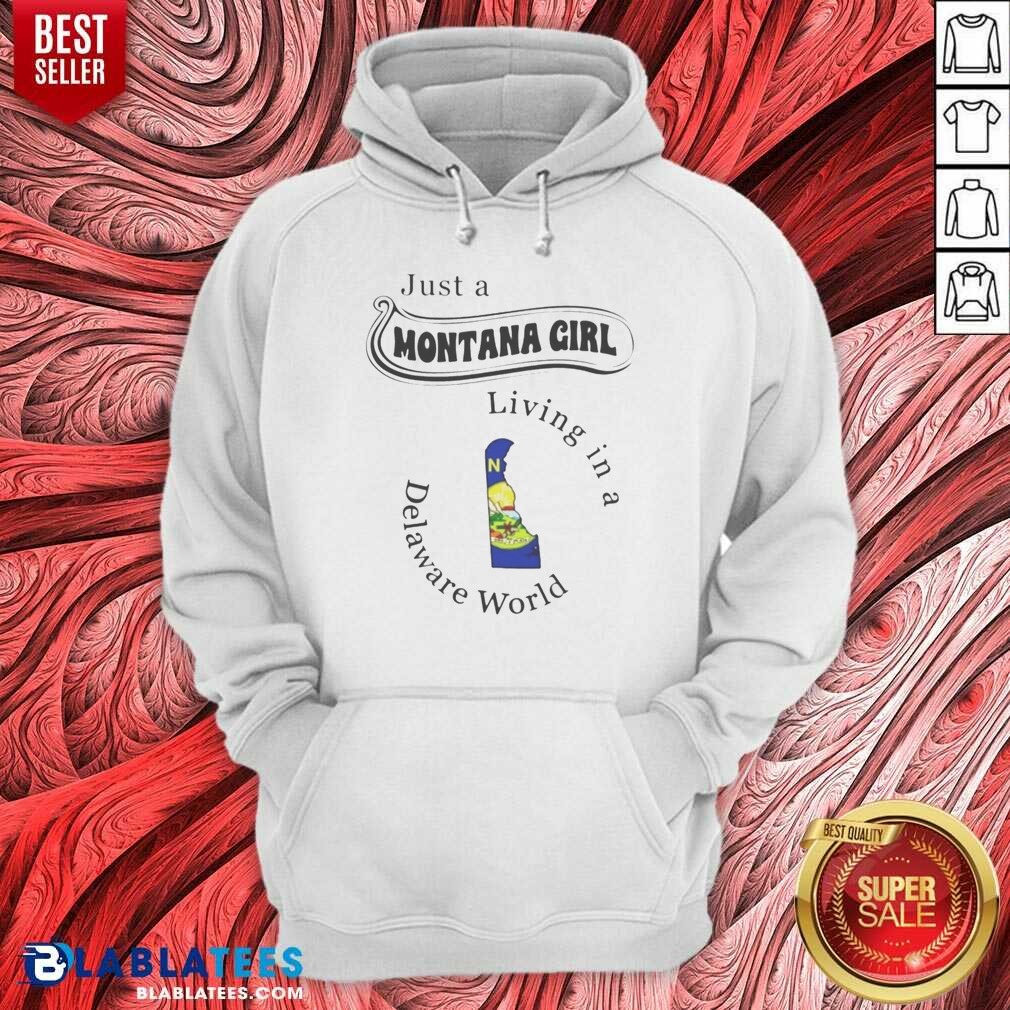 Top Just A Montana Girl Living In A Delaware World Map Shirt - Image 2