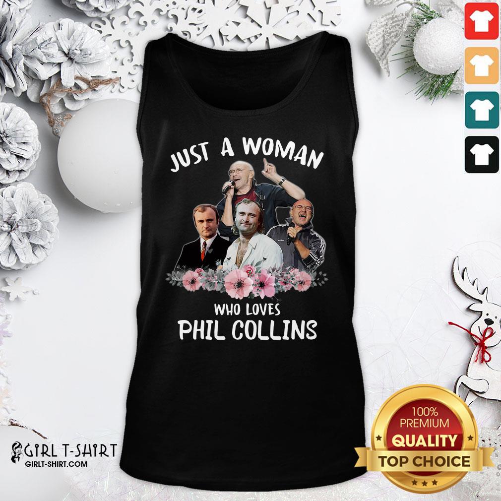 Top Just A Woman Who Loves Phil Collins Shirt - Image 3