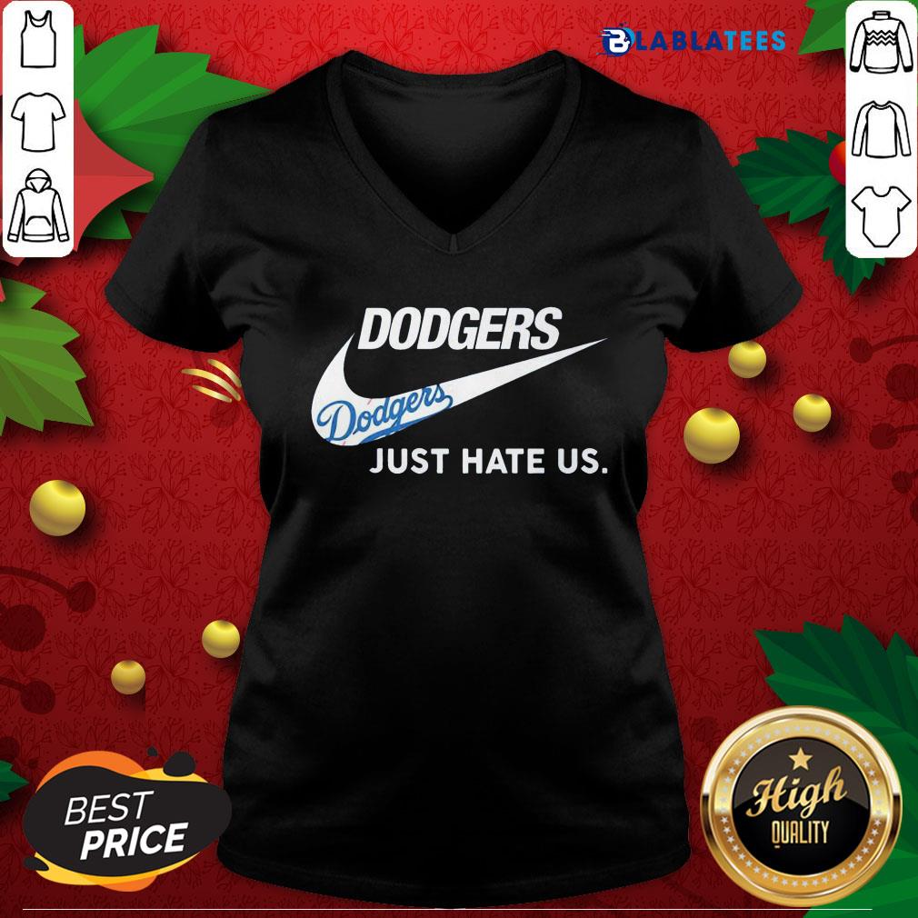 Top Just Do It Dodgers Just Hate Us Shirt - Image 3