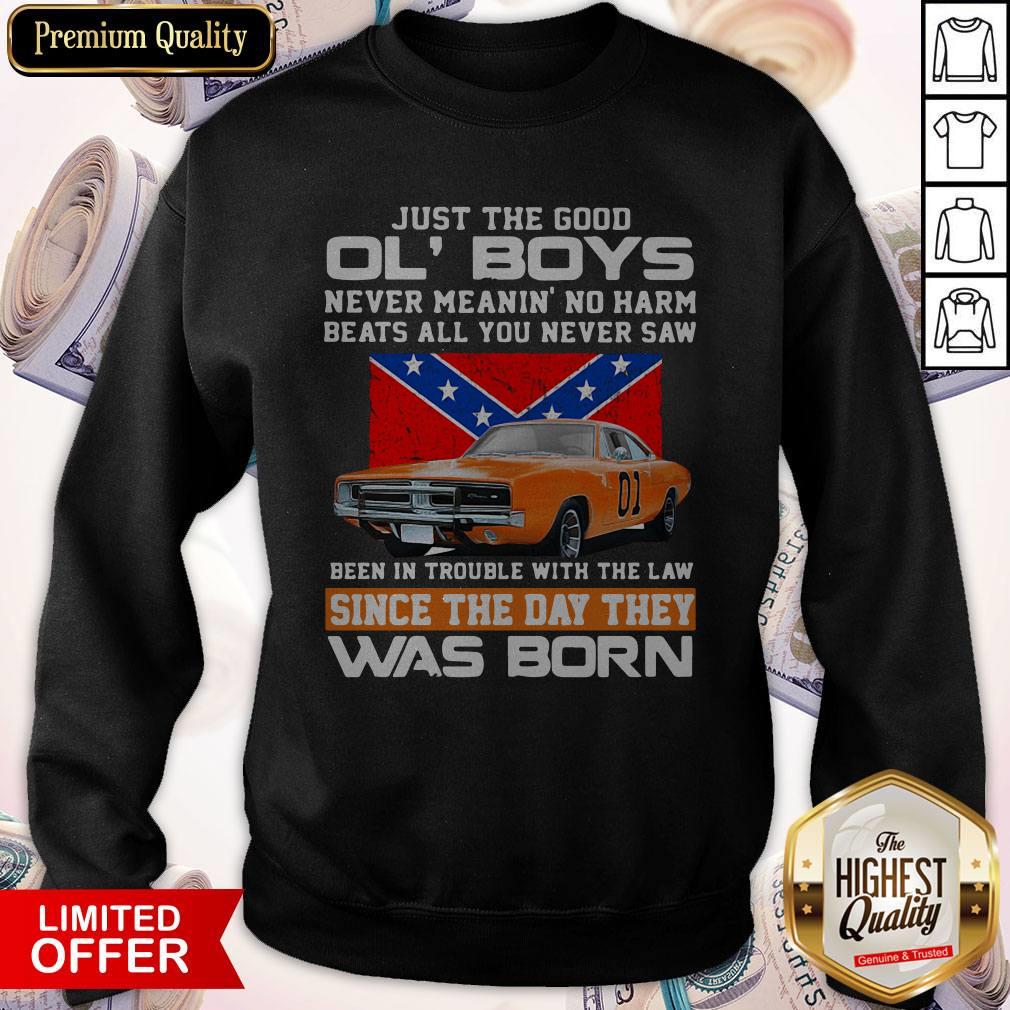 Top Just The Good Ol’ Boys Never Meanin’ No Harm Beats All You Never Saw Been In Trouble With The Law Since The Day They Was Born Shirt - Image 5