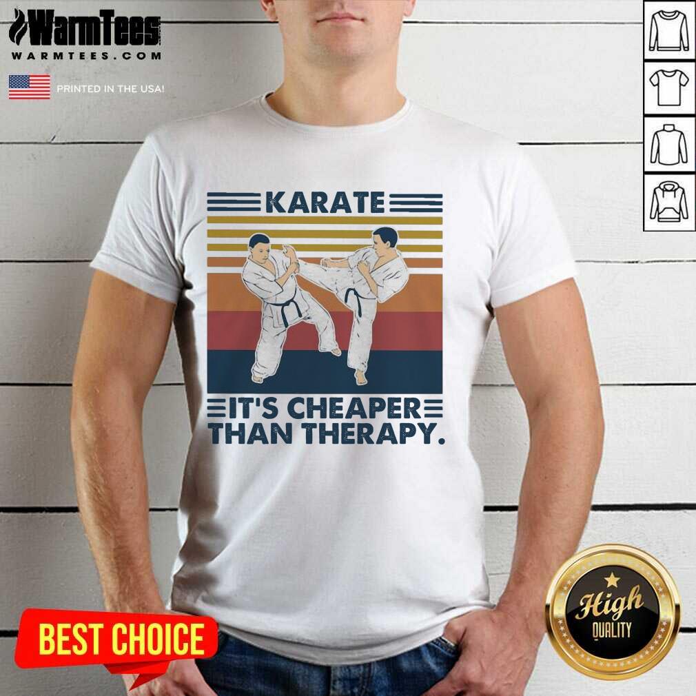Top Karate It’s Cheaper Than Therapy Vintage Shirt