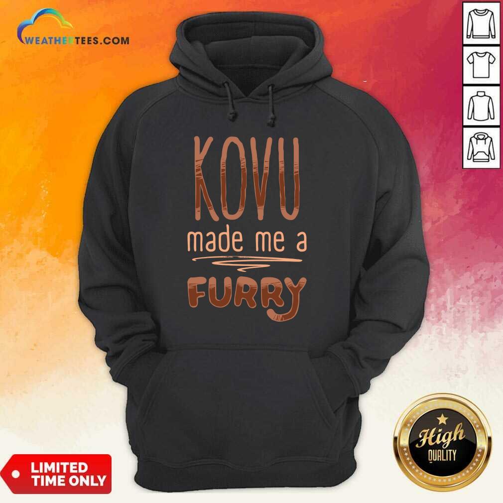Top Kovu Made Me A Furry 2021 Shirt - Image 5