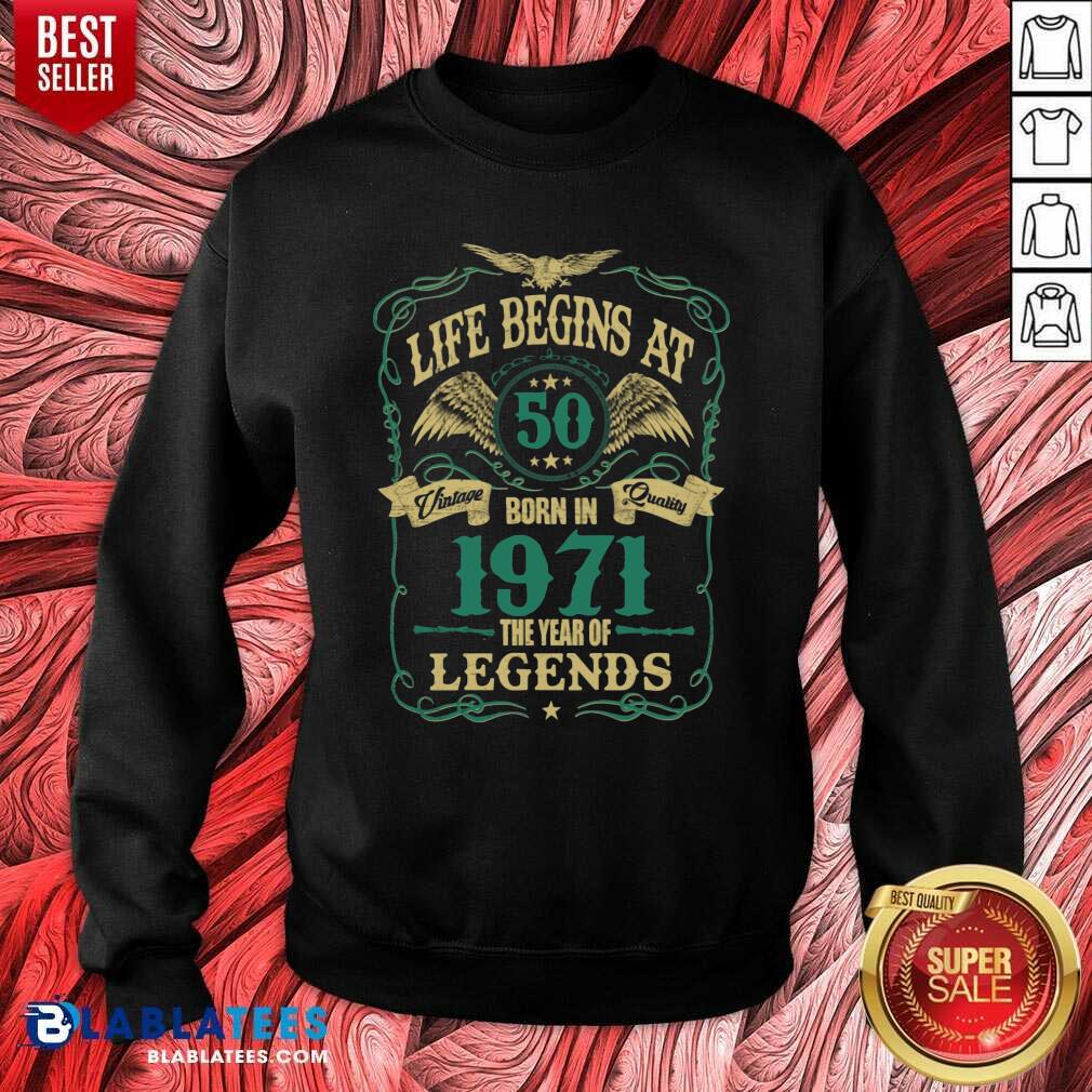 Top Life Begins At 50 Born In 1971 Vintage Quality The Year Of Legends Shirt - Image 4