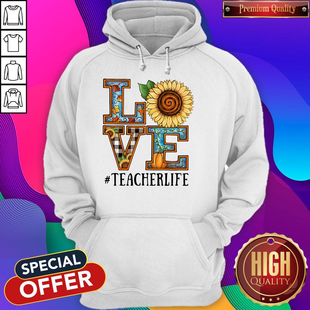 Top Love Sunflower #Teacherlife Shirt - Image 3
