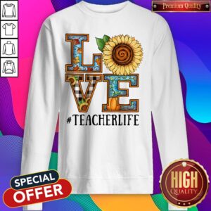 Alternative view of Top Love Sunflower #Teacherlife Shirt
