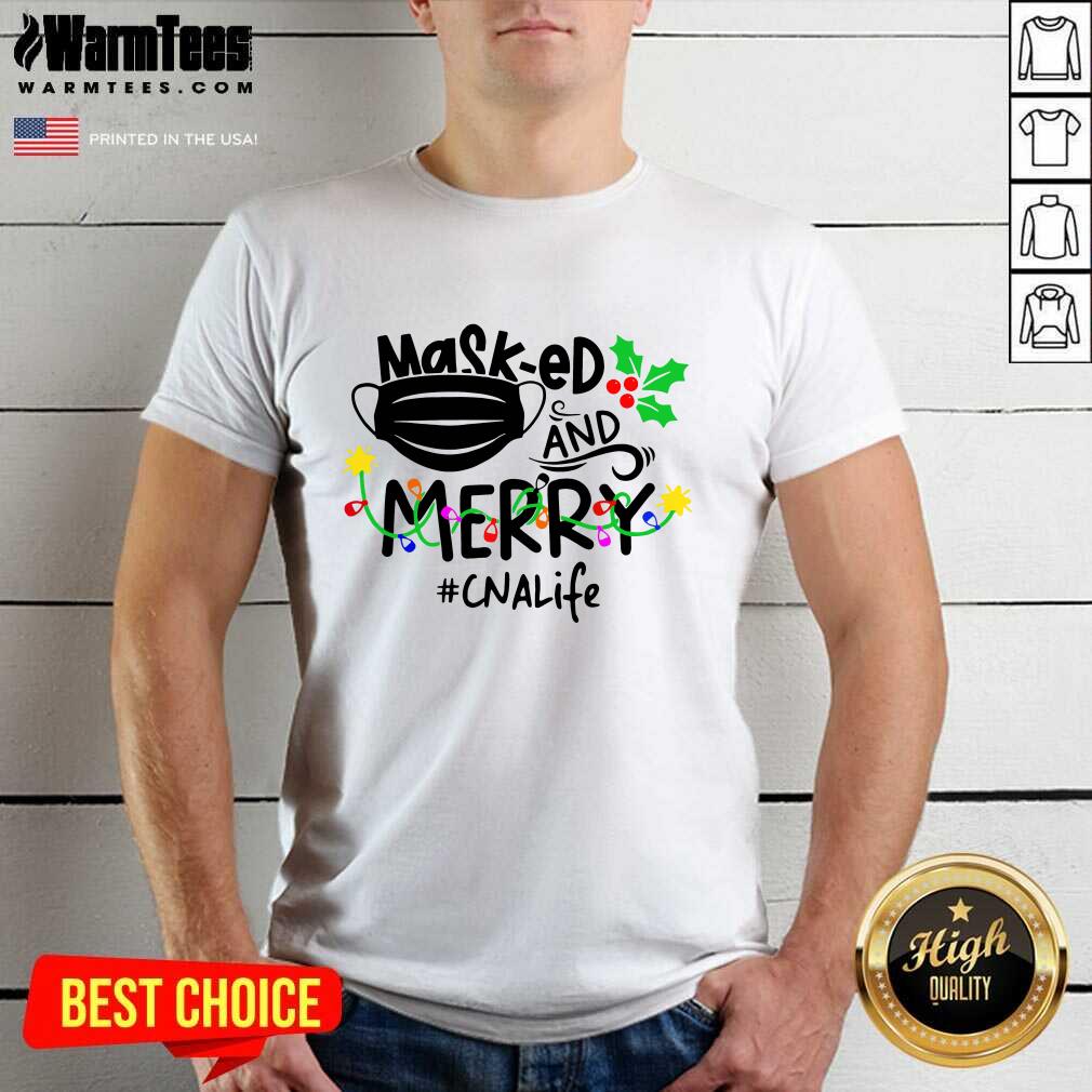 Top Mask-ed And Merry Christmas Cna Life Shirt