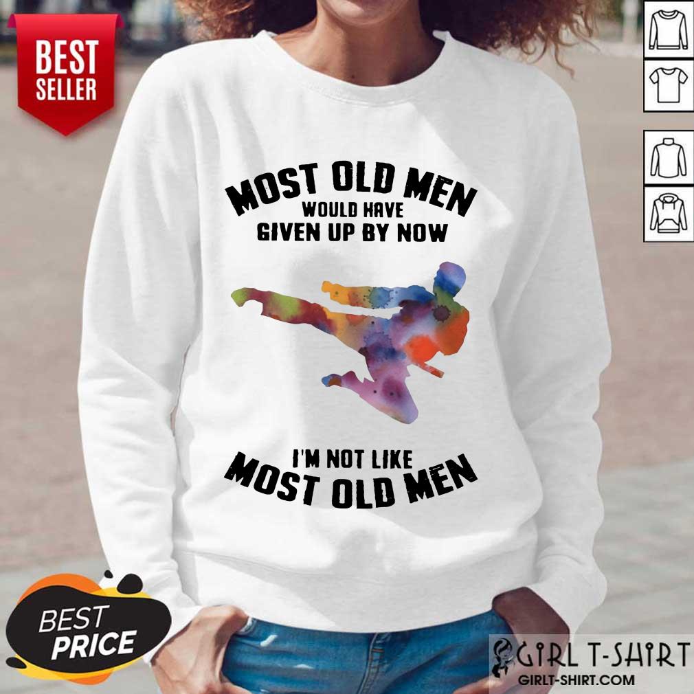 Top Most Old Men Would Have Given Up By Now Karate LGBT Shirt - Image 5