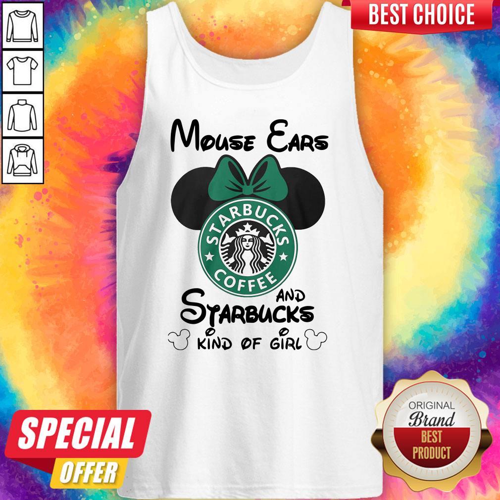 Top Mouse Ears And Starbucks Kind Of Girl Shirt - Image 3