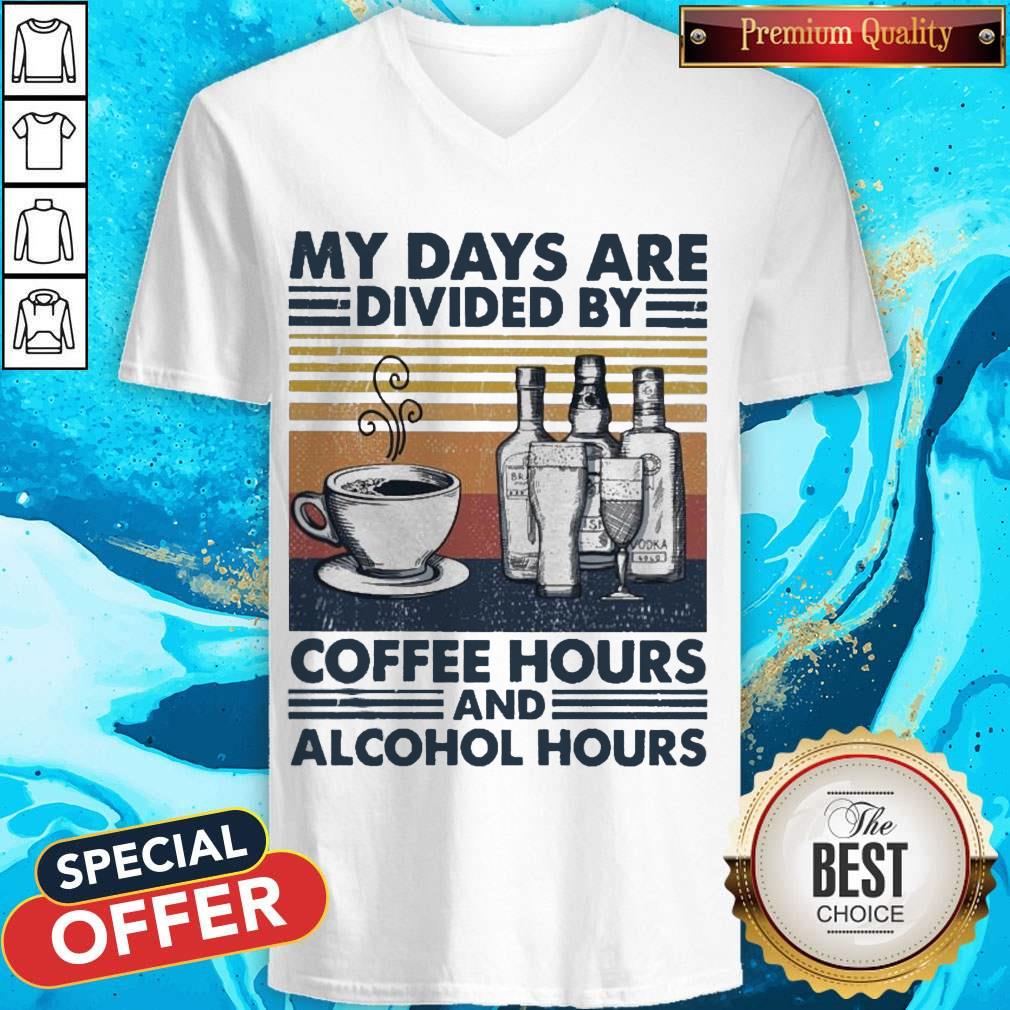 Top My Days Are Divided By Coffee Hours And Alcohol Hours Vintage Shirt - Image 2