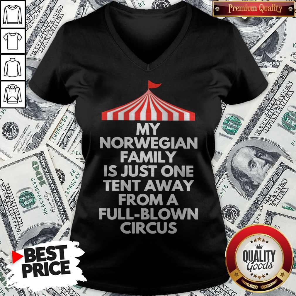 Top My Norwegian Family Is Just One Tent Away From A Full Blown Circus Shirt - Image 2