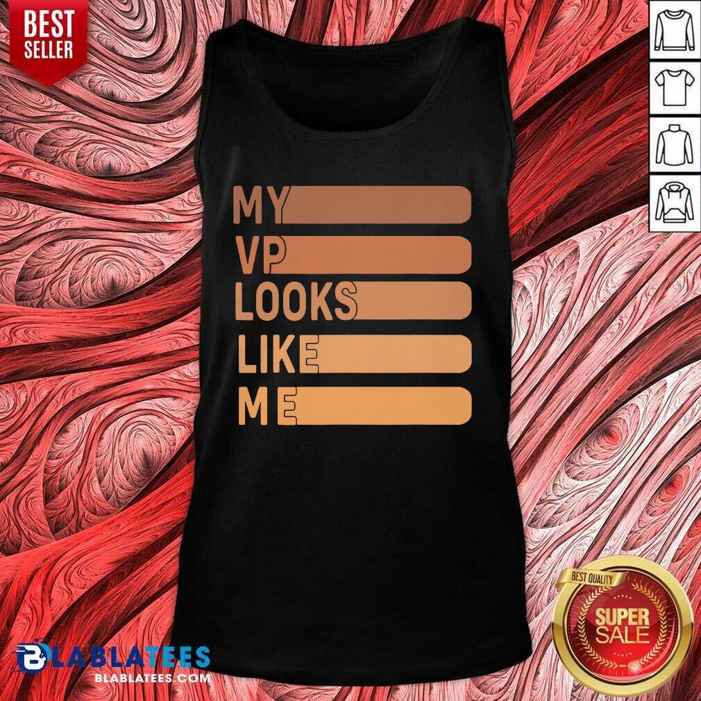 Top My Vp Looks Like Me Shirt - Image 3