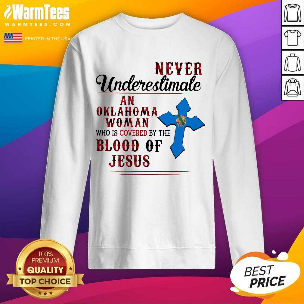 Top Never Underestimate An Oklahoma Woman By Blood Of Jesus Shirt - Image 4