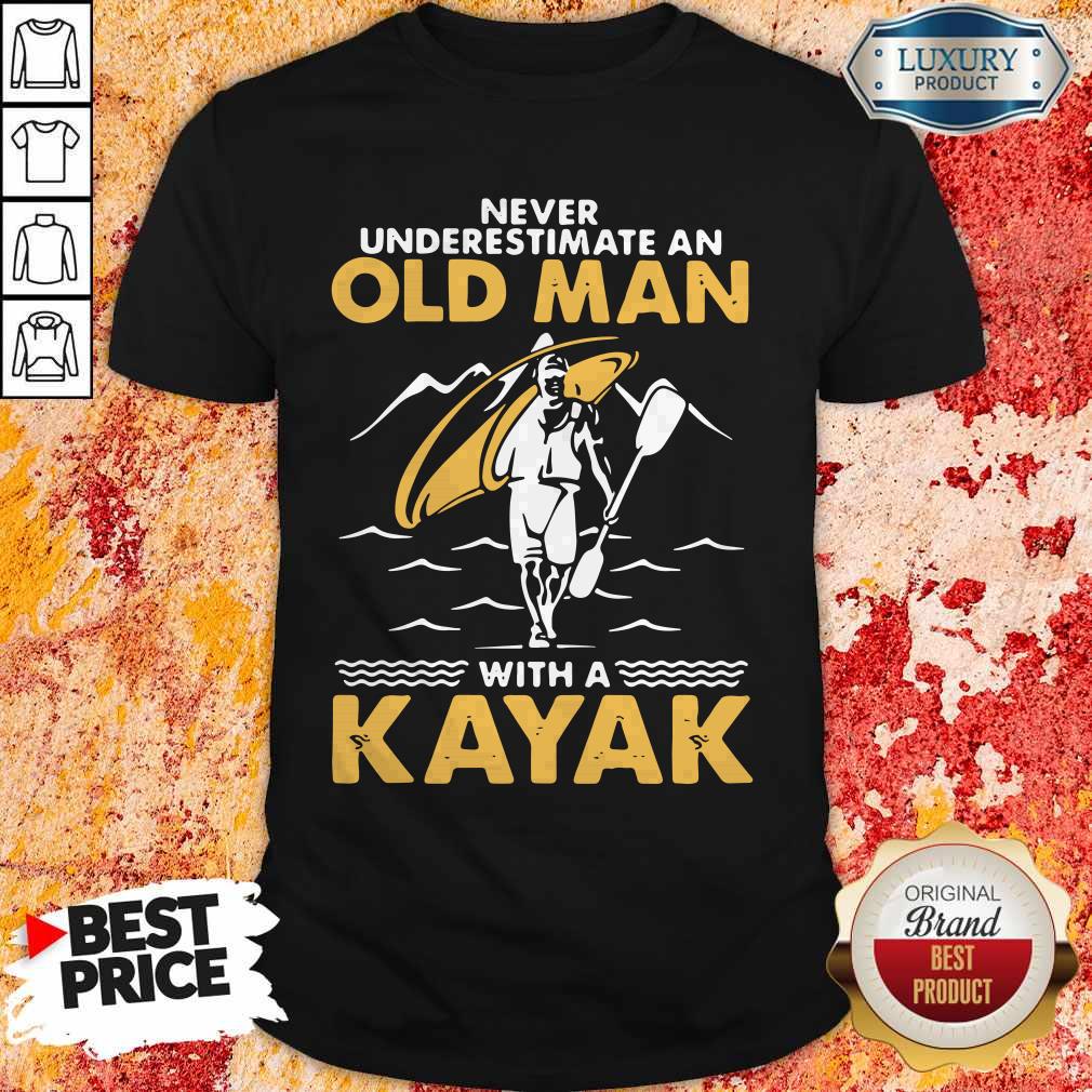 Top Never Underestimate An Old Man With A Kayak Shirt