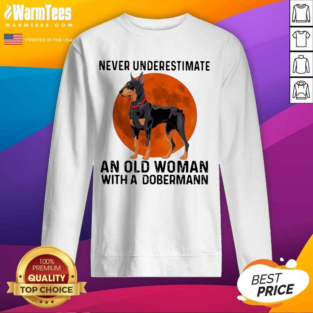 Top Never Underestimate An Old Woman With A Dobermann Moonblood Shirt - Image 3