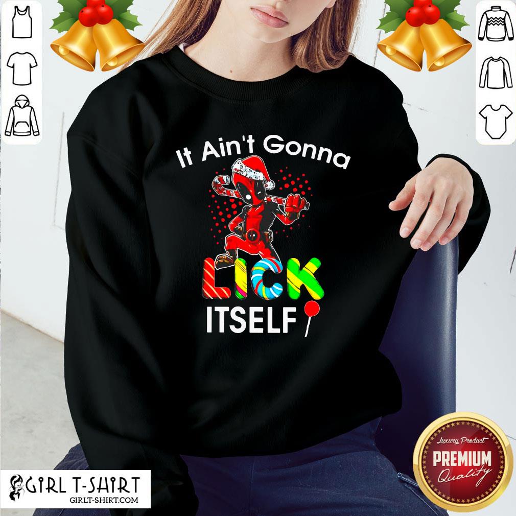 Top Nice Deadpool It Ain’t Gonna Lick Itself Christmas Shirt - Image 4