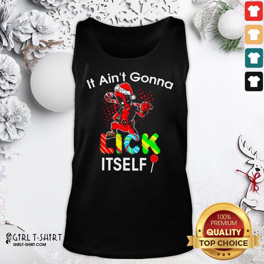 Top Nice Deadpool It Ain’t Gonna Lick Itself Christmas Shirt - Image 3