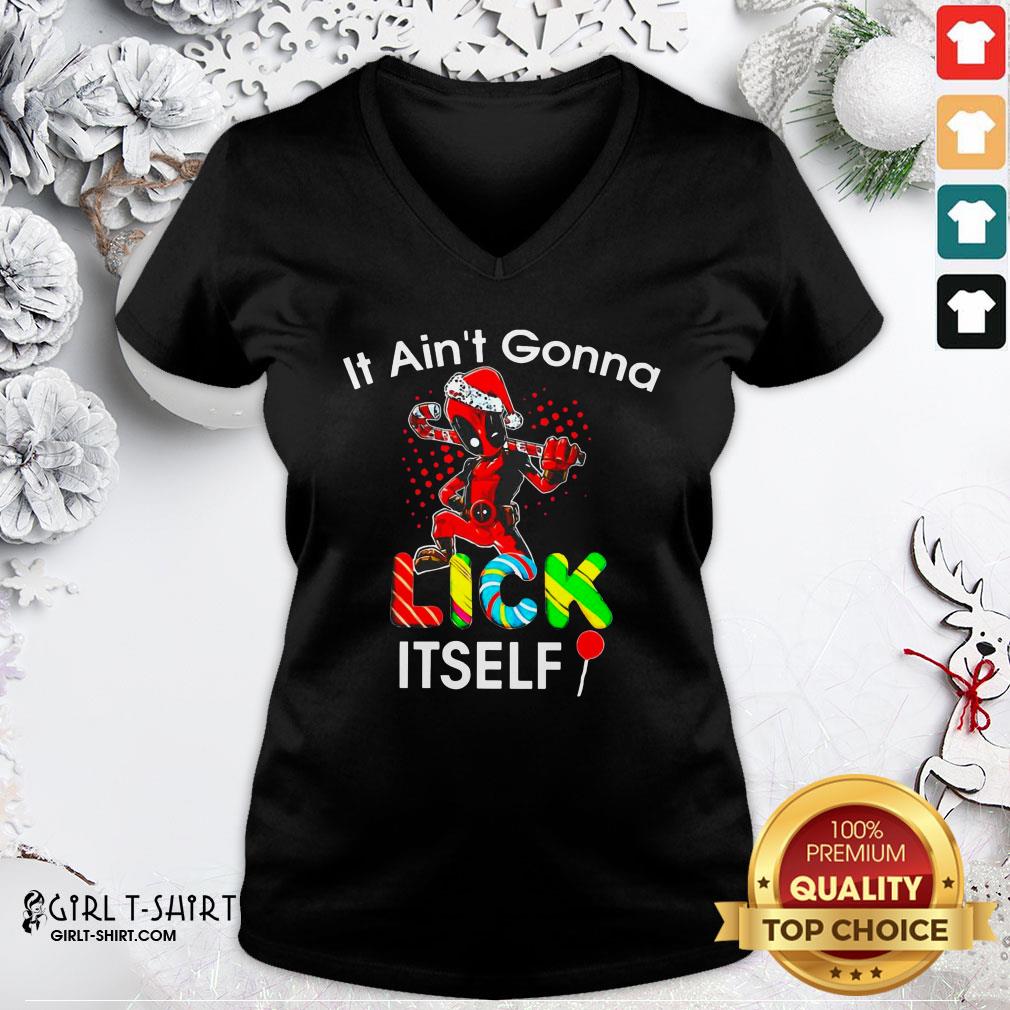 Top Nice Deadpool It Ain’t Gonna Lick Itself Christmas Shirt - Image 2