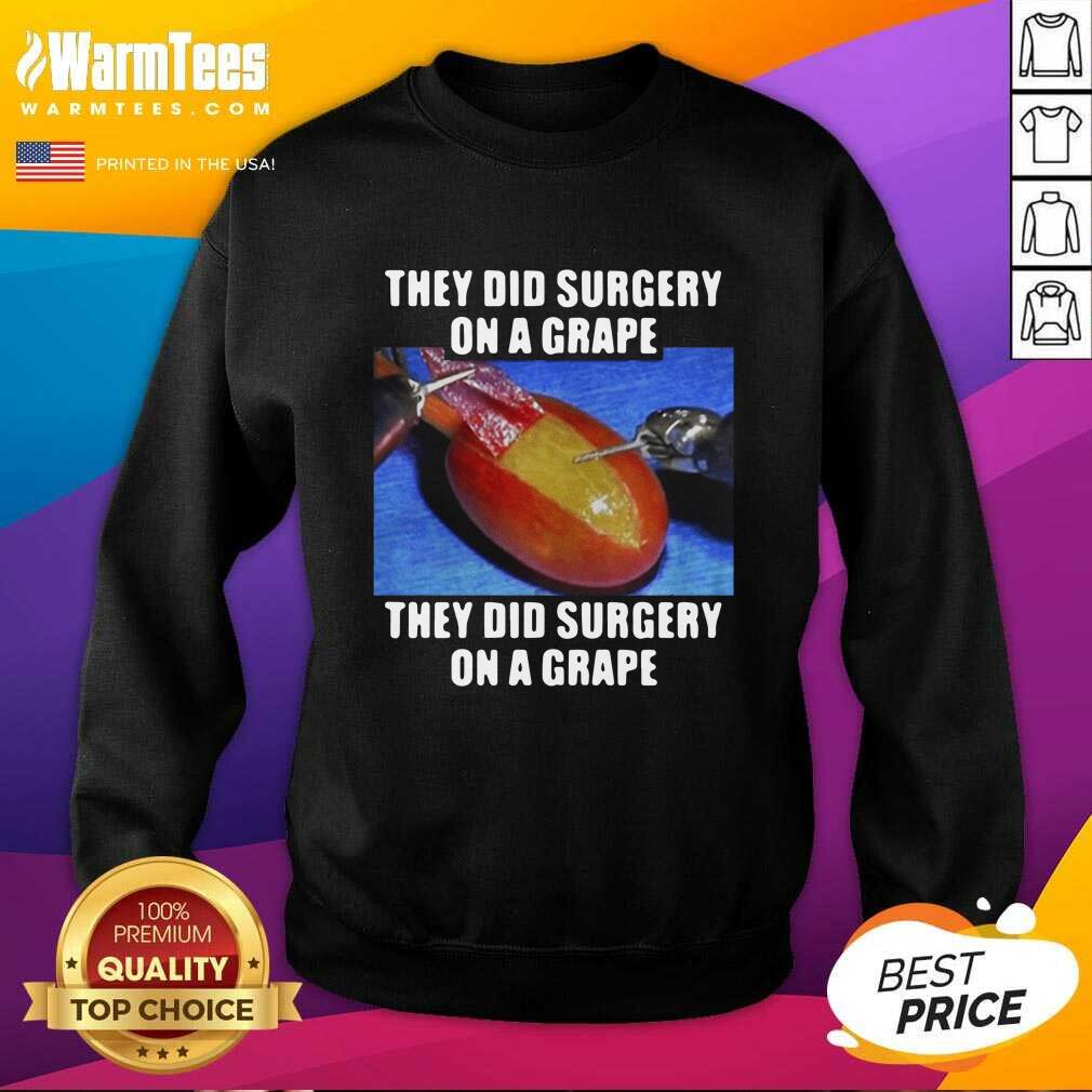 Top On A Grape They Did Surgery On A Grape 2021 Shirt - Image 3