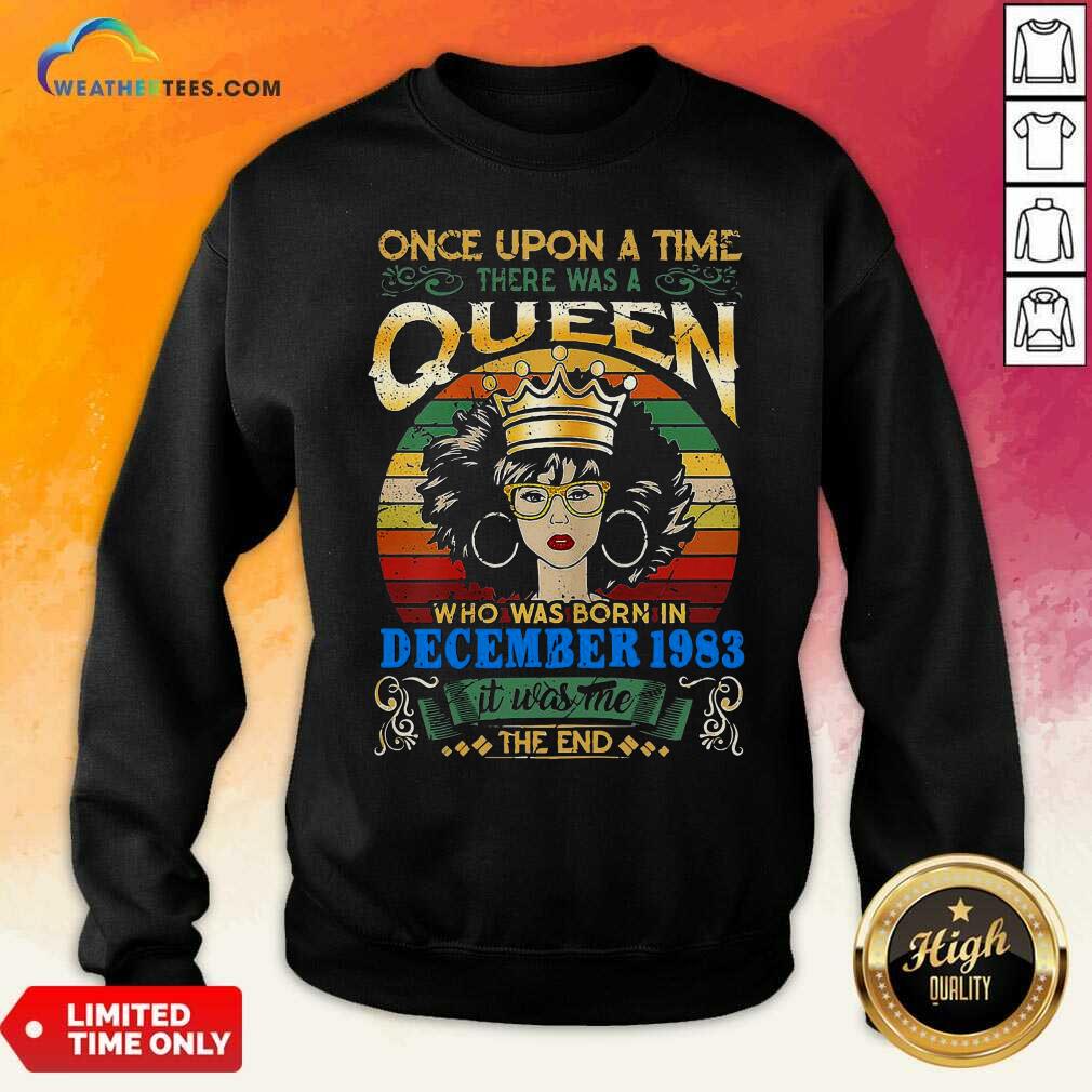 Top Once Upon A Time There Was A Queen Who Was Born In December 1983 Vintage Shirt - Image 2