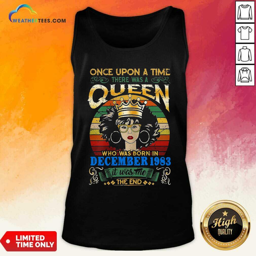 Top Once Upon A Time There Was A Queen Who Was Born In December 1983 Vintage Shirt - Image 4