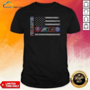 Top Philadelphia Sport Teams Phillies Eagles Flyers 76ers USA Independence Day Flag Shirt