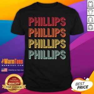 Top Phillips Surname Vintage Birthday Reunion Shirt