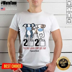 Top Pitbull Toilet Paper 2020 The Year When Shit Got Real Quarantined Shirt