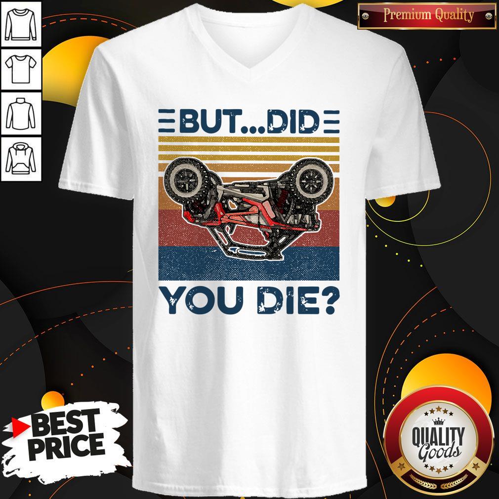 Top Polaris But Did You Die Vintage Shirt - Image 3