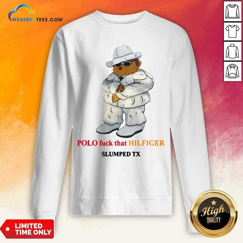 Top Polo Fuck That Hilfiger Slumped Tx Shirt - Image 4