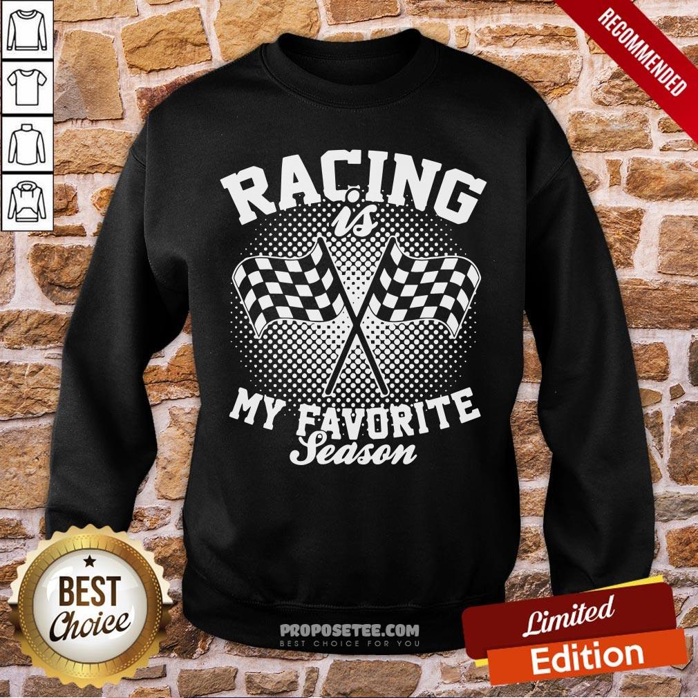 Top Racing Is My Favorite Season Shirt - Image 4