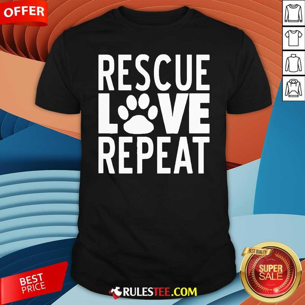 Top Rescue Love Repeat Shirt