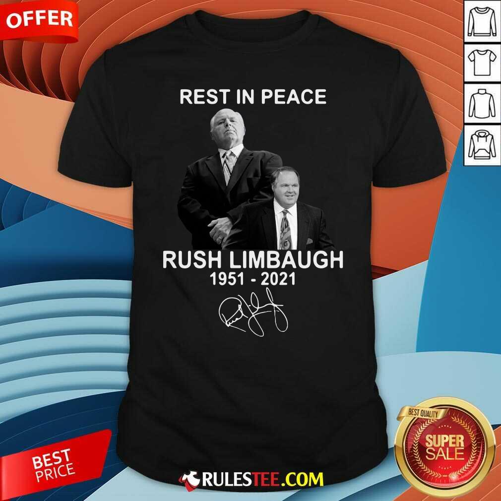 Top Rest In Peace Rush Limbaugh 1951 2021 Signature Shirt