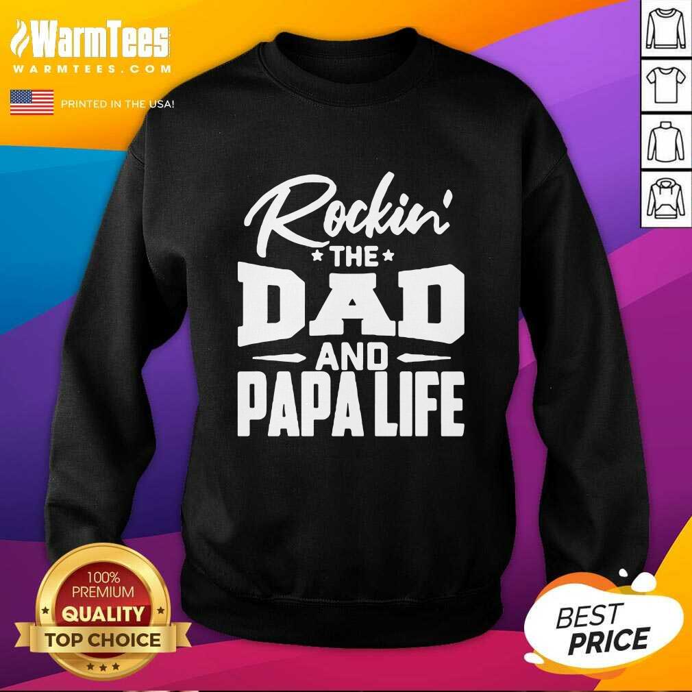 Top Rockin’ The Dad And Papalife Shirt - Image 3