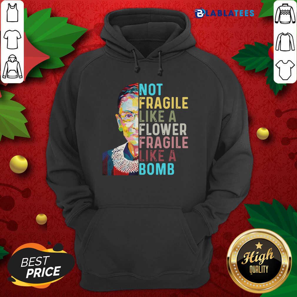 Top Ruth Bader Ginsburg Not Fragile Like A Flower Fragile Like A Bomb Shirt - Image 2