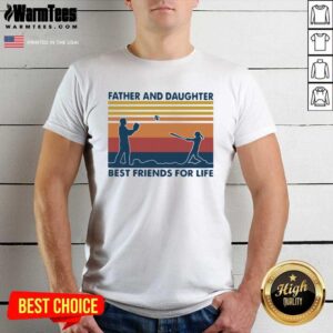 Top Softball Father And Daughter Best Friends For Life Vintage Shirt