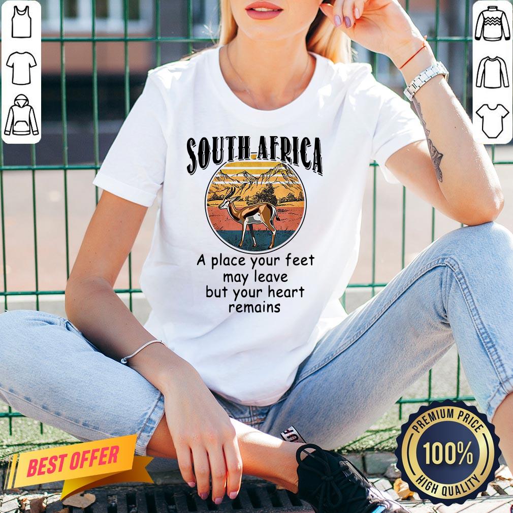 Top South Africa A Place Your Feet May Leave But Your Heart Remains Vinatge Shirt - Image 2