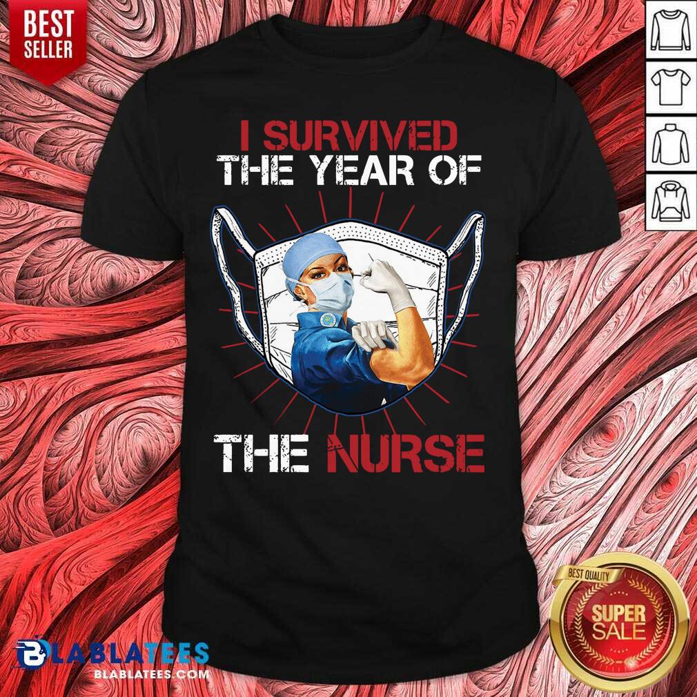 Top Strong Women I Survived The Year Of The Nurse Shirt