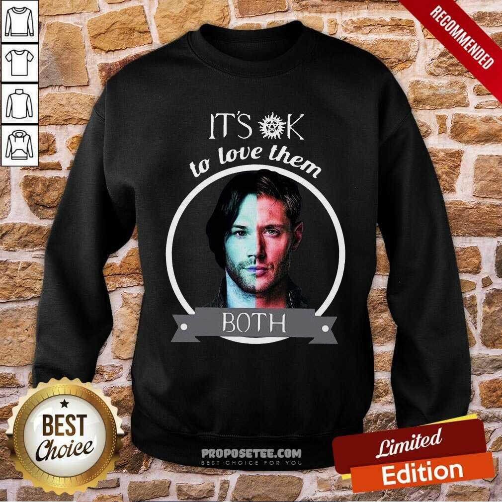 Top Supernatural Dean Winchester It’s Ok To Love Them Both Shirt - Image 3