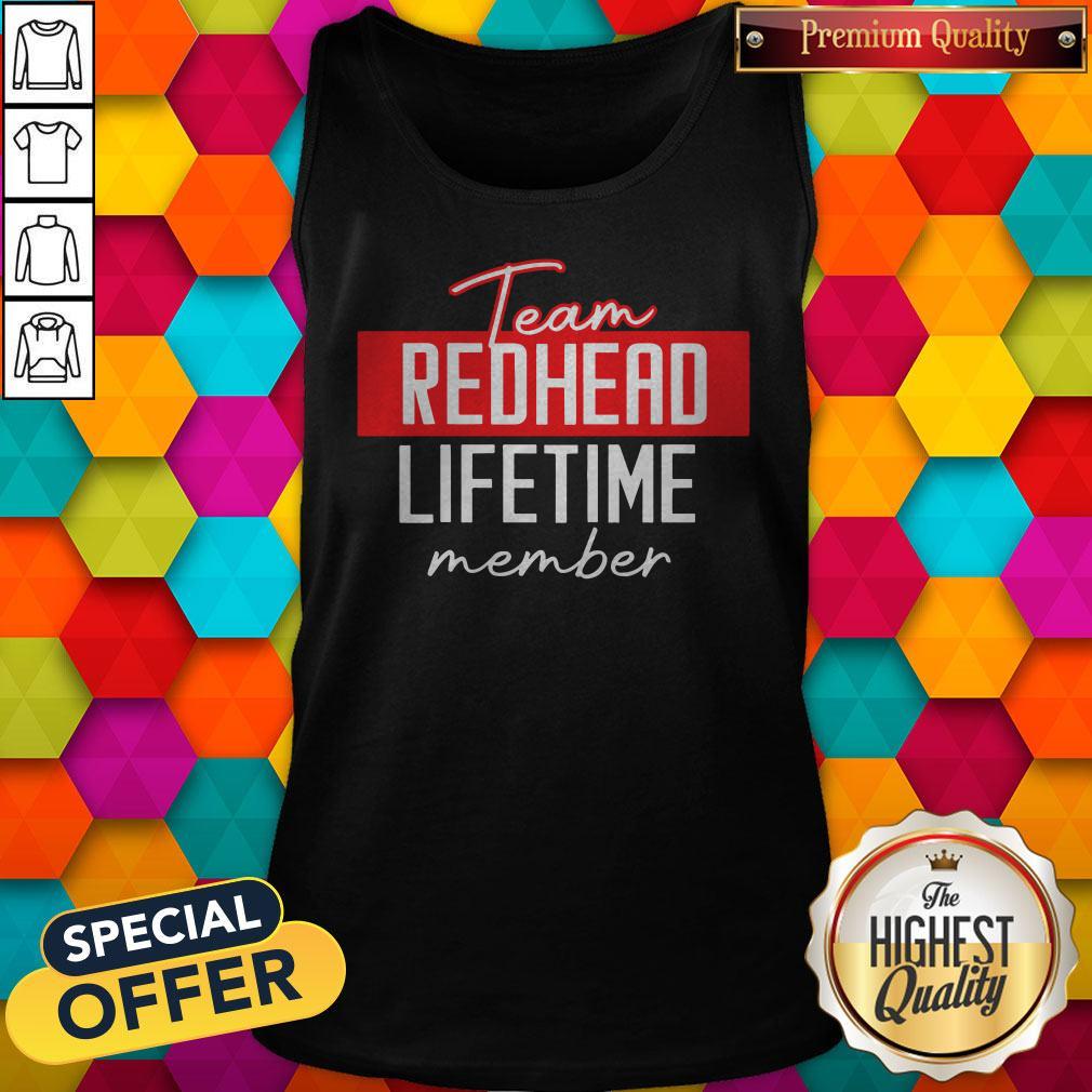 Top Team Redhead Lifetime Member Shirt - Image 4