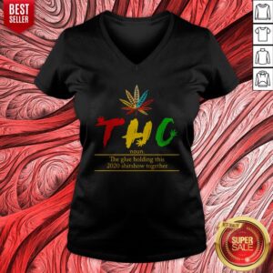Alternative view of Top THC Tetrahydrocannabinol The Glue Holding This 2020 Shitshow Together Shirt
