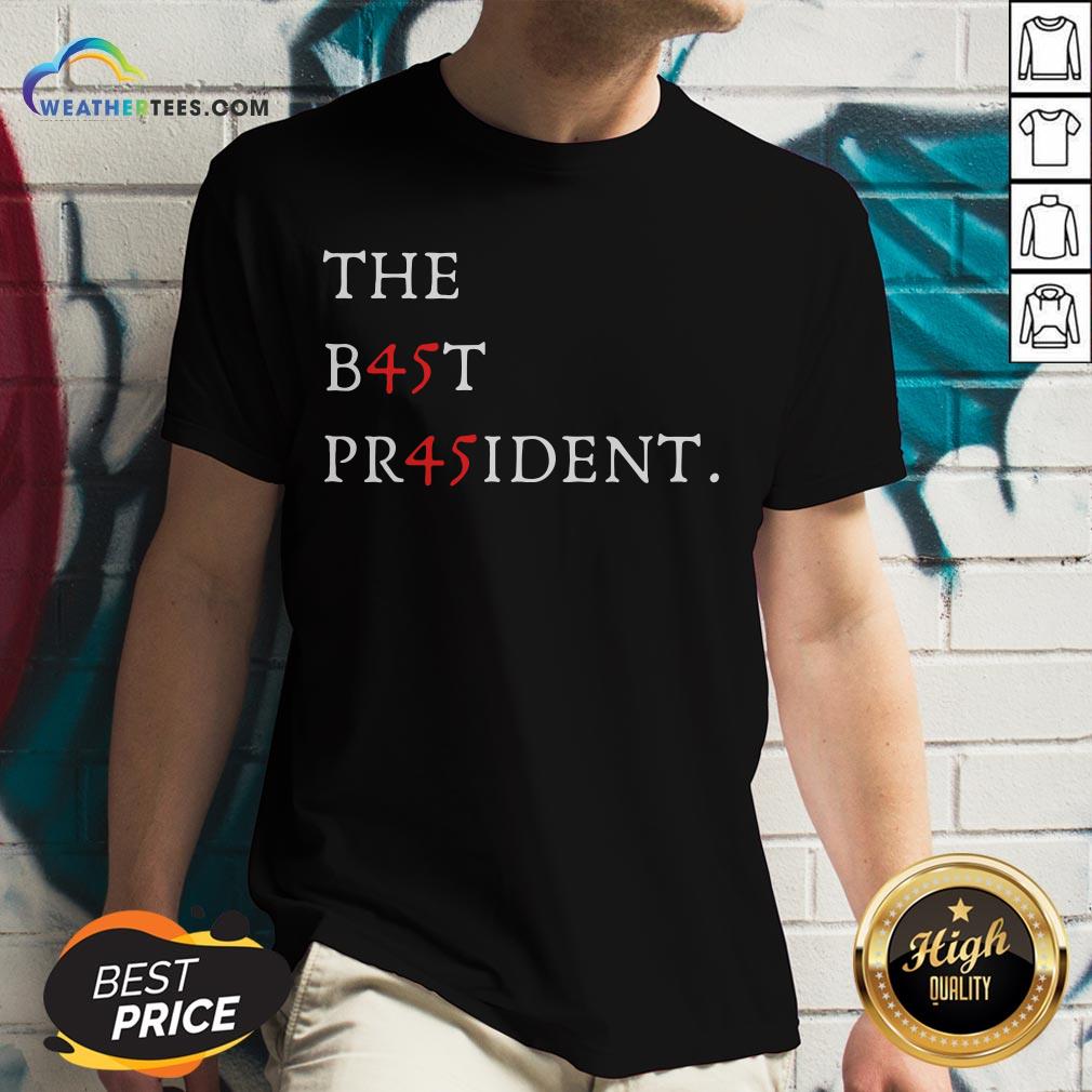 Top The Best President Potus Donald J Trump Shirt - Image 2