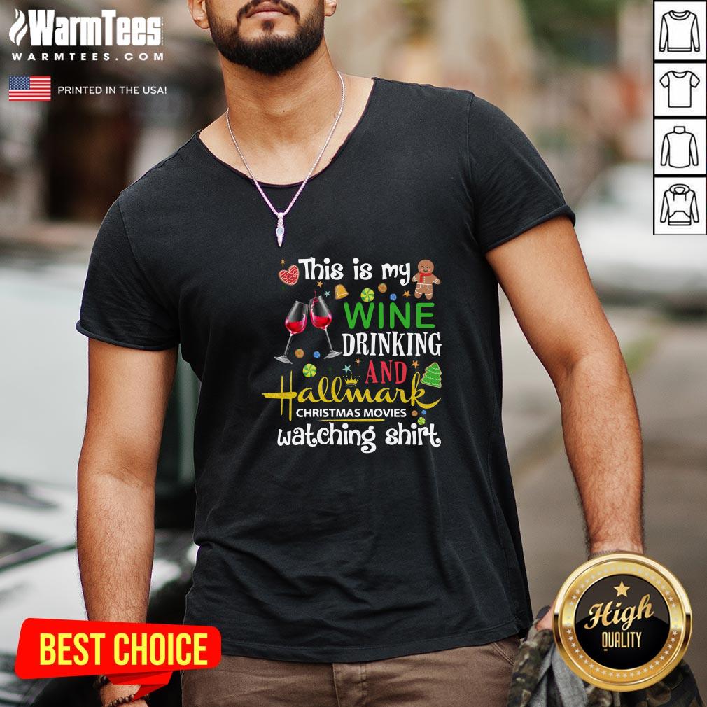 Top This Is My Wine Drinking And Hallmark Christmas Movies Watching Shirt - Image 2