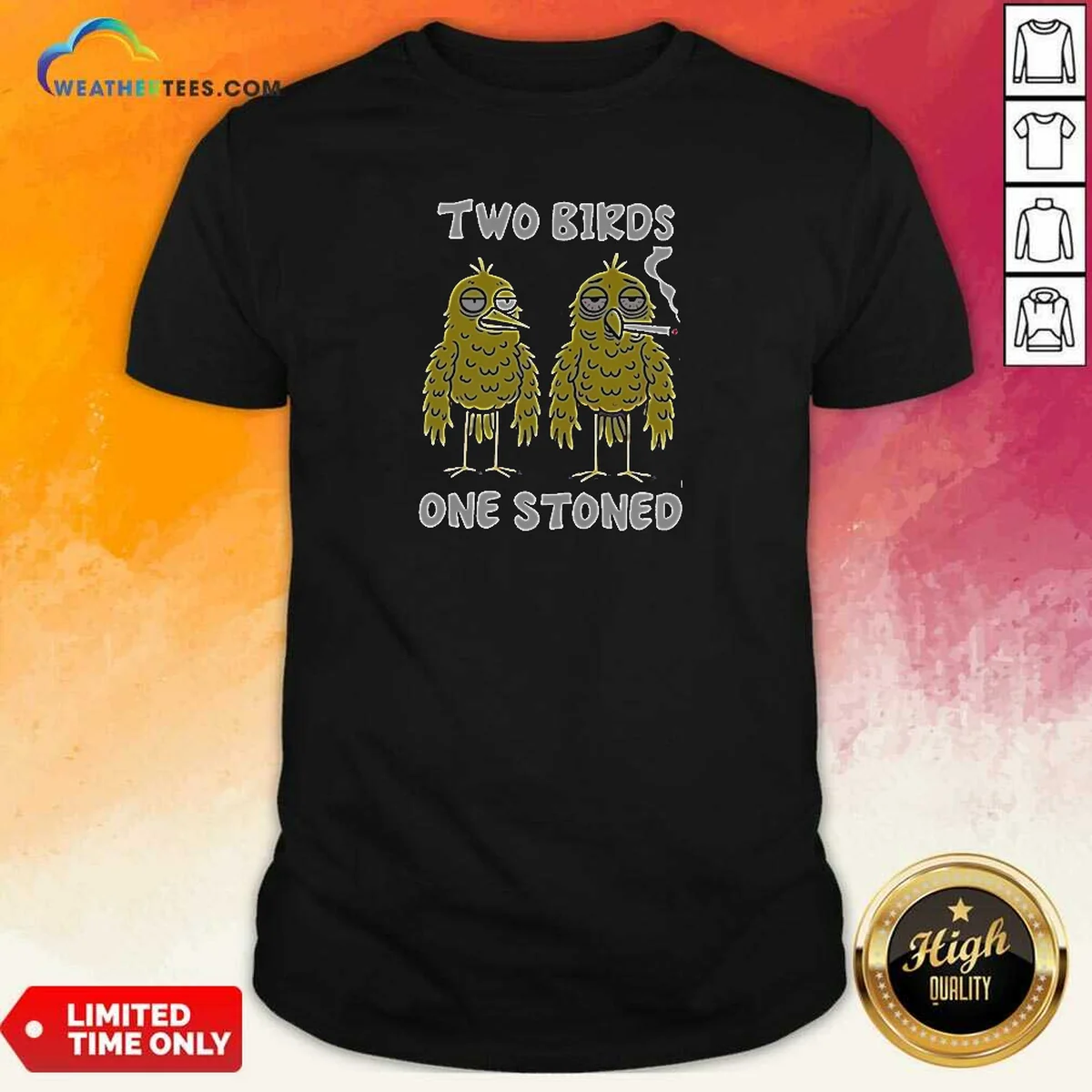 Top Two Birds One Stoned Smoking Shirt