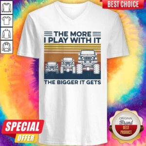 Alternative view of Top Vintage Trucks The More I Play With It The Bigger It Gets Shirt