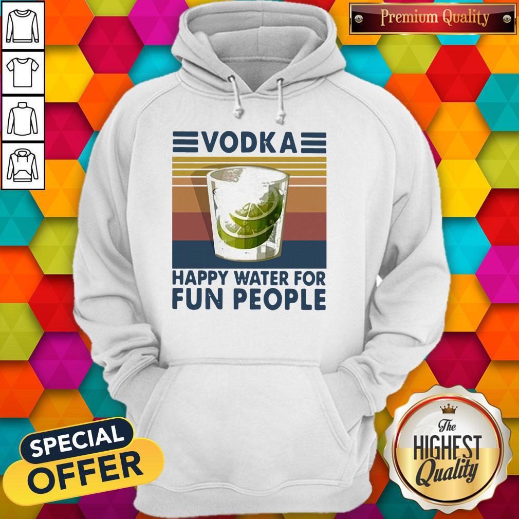 Top Vodka Happy Water For Fun People Vintage Shirt - Image 2