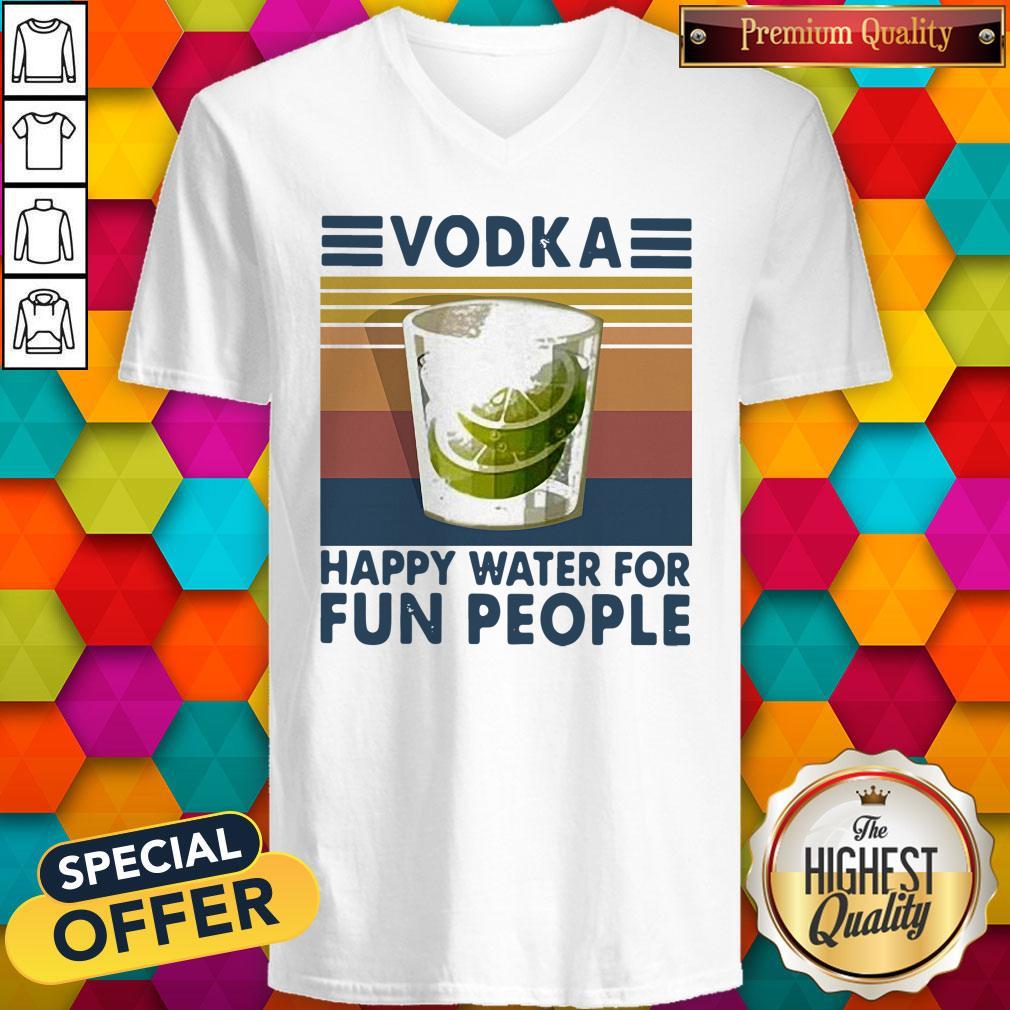 Top Vodka Happy Water For Fun People Vintage Shirt - Image 3