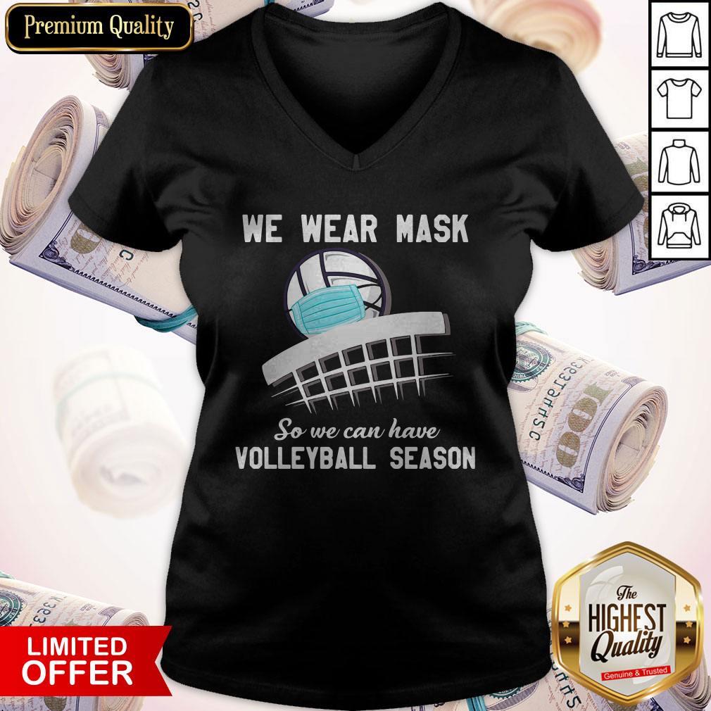 Top We Wear Mask So We Can Have Volleyball Season Shirt - Image 2