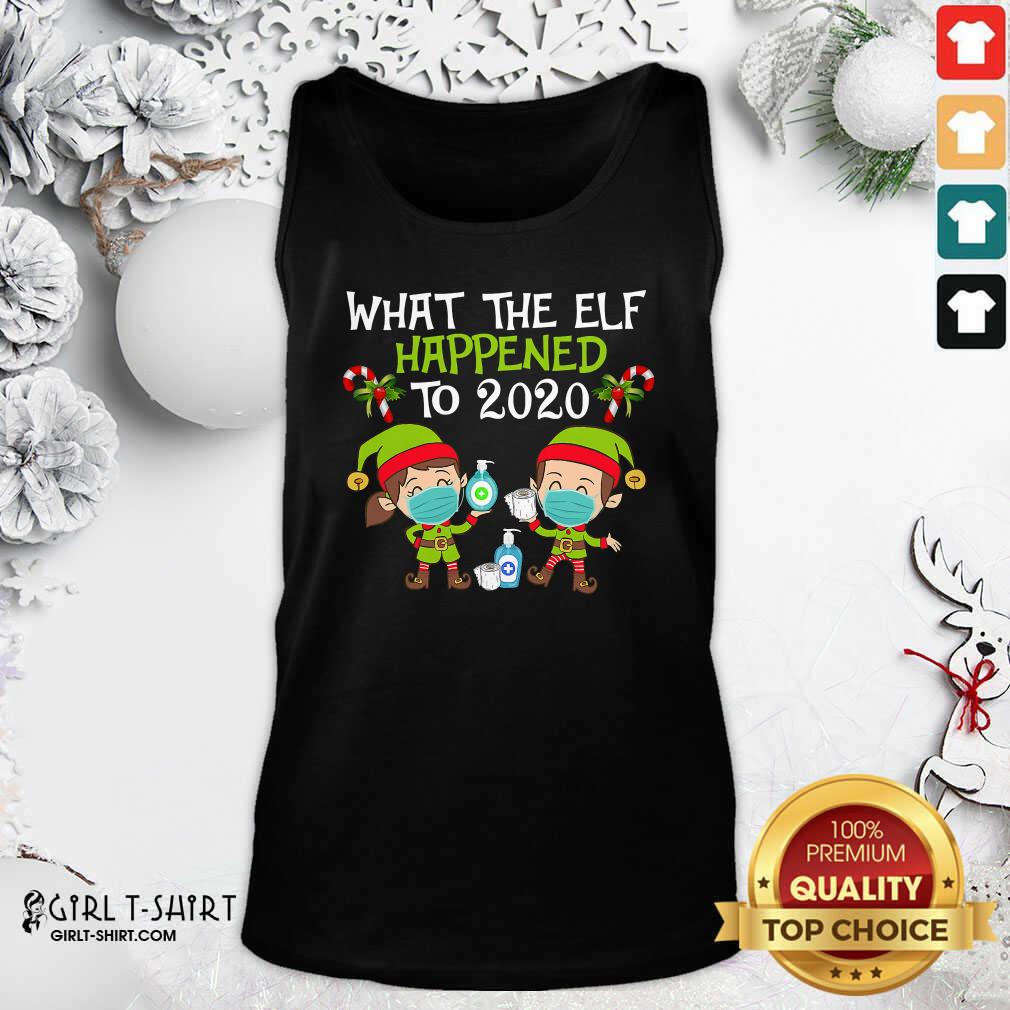 Top What The Elf Happened To 2020 Face Mask Xmas Shirt - Image 4