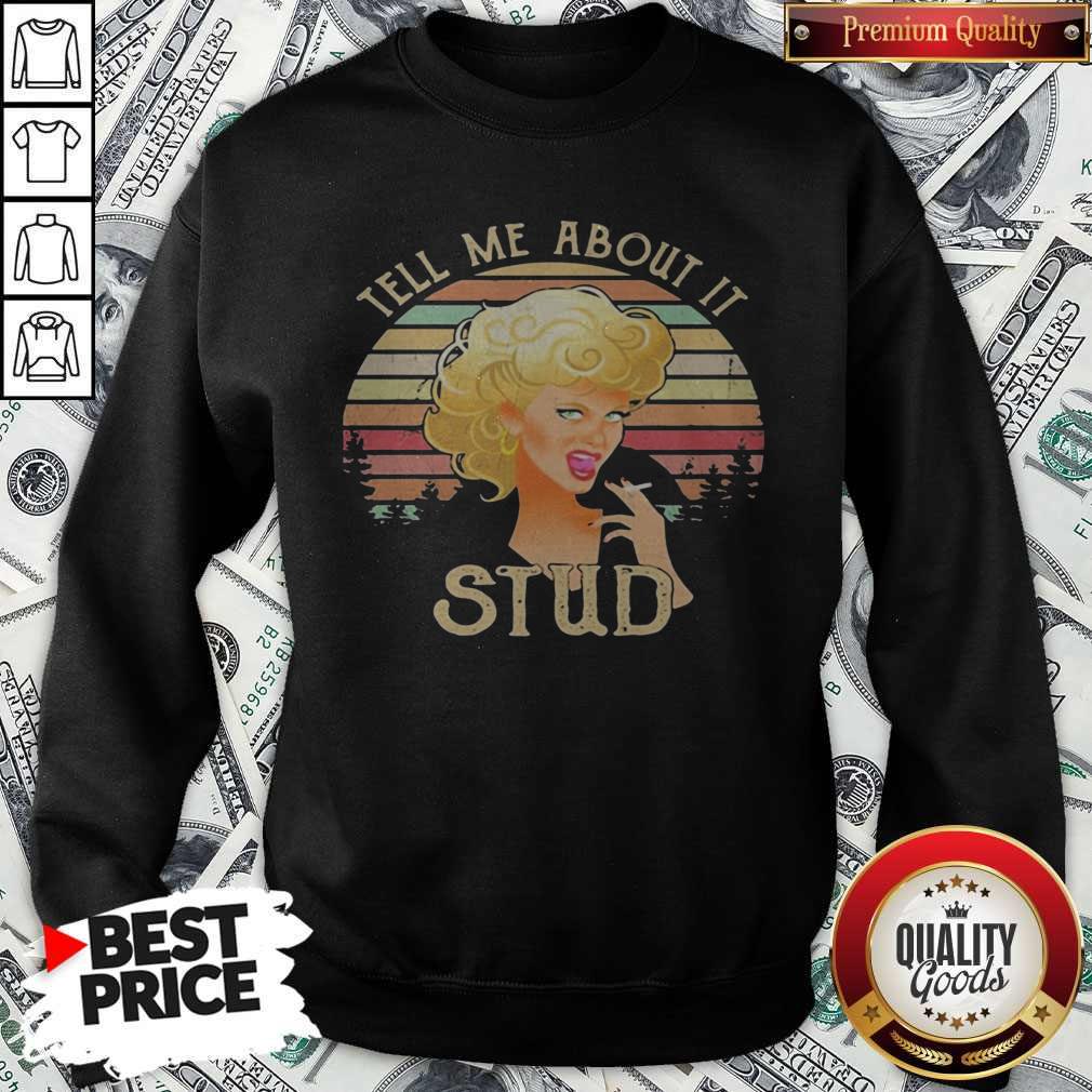 Top Woman Smoking Tell Me About It Stud Vintage Retro Shirt - Image 4