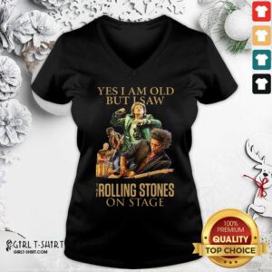 Alternative view of Top Yes I Am Old But I Saw The Rolling Stoned On Stage Shirt